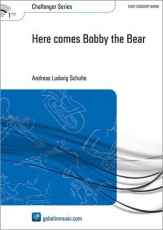 Here comes Bobby the Bear