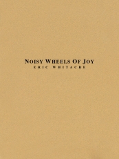 Noisy Wheels Of Joy