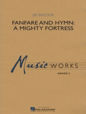 Fanfare and Hymn: A Mighty Fortress