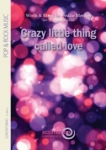 CRAZY LITTLE THING CALLED LOVE