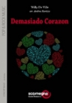 DEMASIADO CORAZON