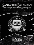 Santa the Barbarian and the Pirates of the North Pole