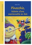PINOCCHIO, histoire dune marionnette en bois (Franzosisch Text)