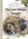 THE LION SLEEPS TONIGHT